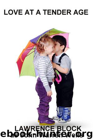 Love at a Tender Age (John Warren Wells on Sexual Behavior) by Block Lawrence & Wells as John Warren