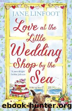 Love at the Little Wedding Shop by the Sea: Return to Cornwall and everyone’s favourite little wedding shop for love, laughter, summer romance and a book ... (The Little Wedding by Jane Linfoot