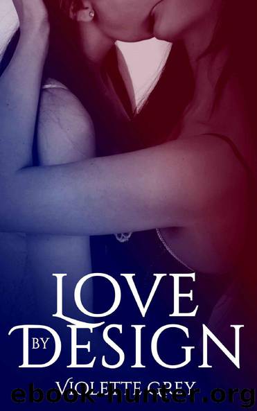 Love by Design by Violette Grey