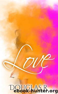 Love by Douglas R