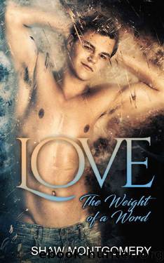 Love by Shaw Montgomery