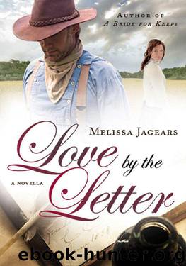 Love by the Letter (An Unexpected Brides Novella) by Jagears Melissa