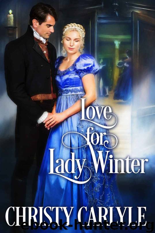 Love for Lady Winter: A Secrets of Gissing Hall Novella by Carlyle Christy