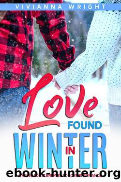 Love found in Winter: Young Adult enemies to lovers romance by Vivianna Wright