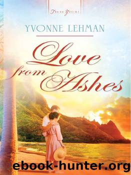 Love from Ashes by Yvonne Lehman