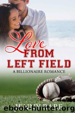 Love from Left Field: A Billionaire Romance by Jenny Rabe
