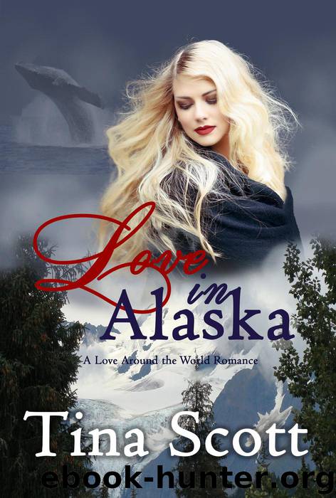 Love in Alaska by Tina Scott