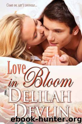 Love in Bloom (an erotic short story) by Delilah Devlin