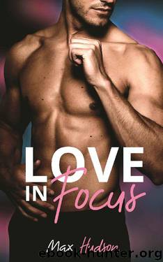Love in Focus by Max Hudson