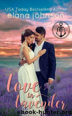 Love in Lavender: Sweet Contemporary Beach Romance (Hawthorne Harbor Romance Book 1) by Elana Johnson