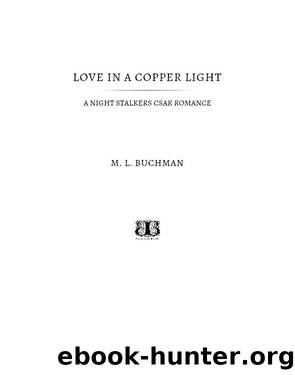 Love in a Copper Light by M. L. Buchman