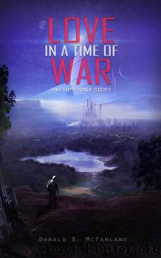 Love in a Time of War by Donald B McFarlane