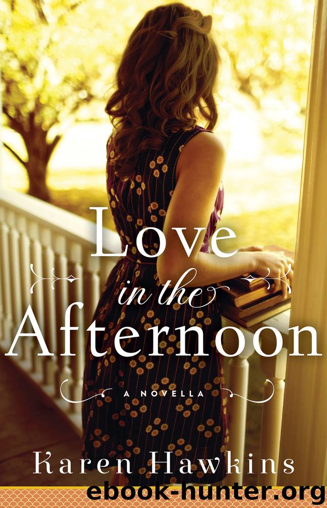 Love in the Afternoon by Karen Hawkins
