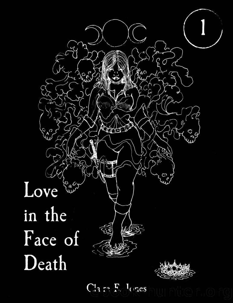 Love in the Face of Death by Claire E. Jones
