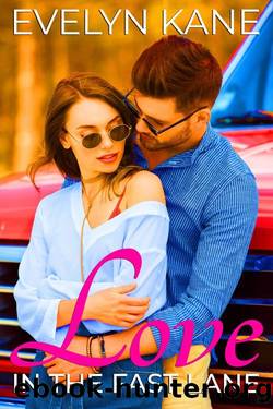 Love in the Fast Lane: A Novella by Evelyn Kane