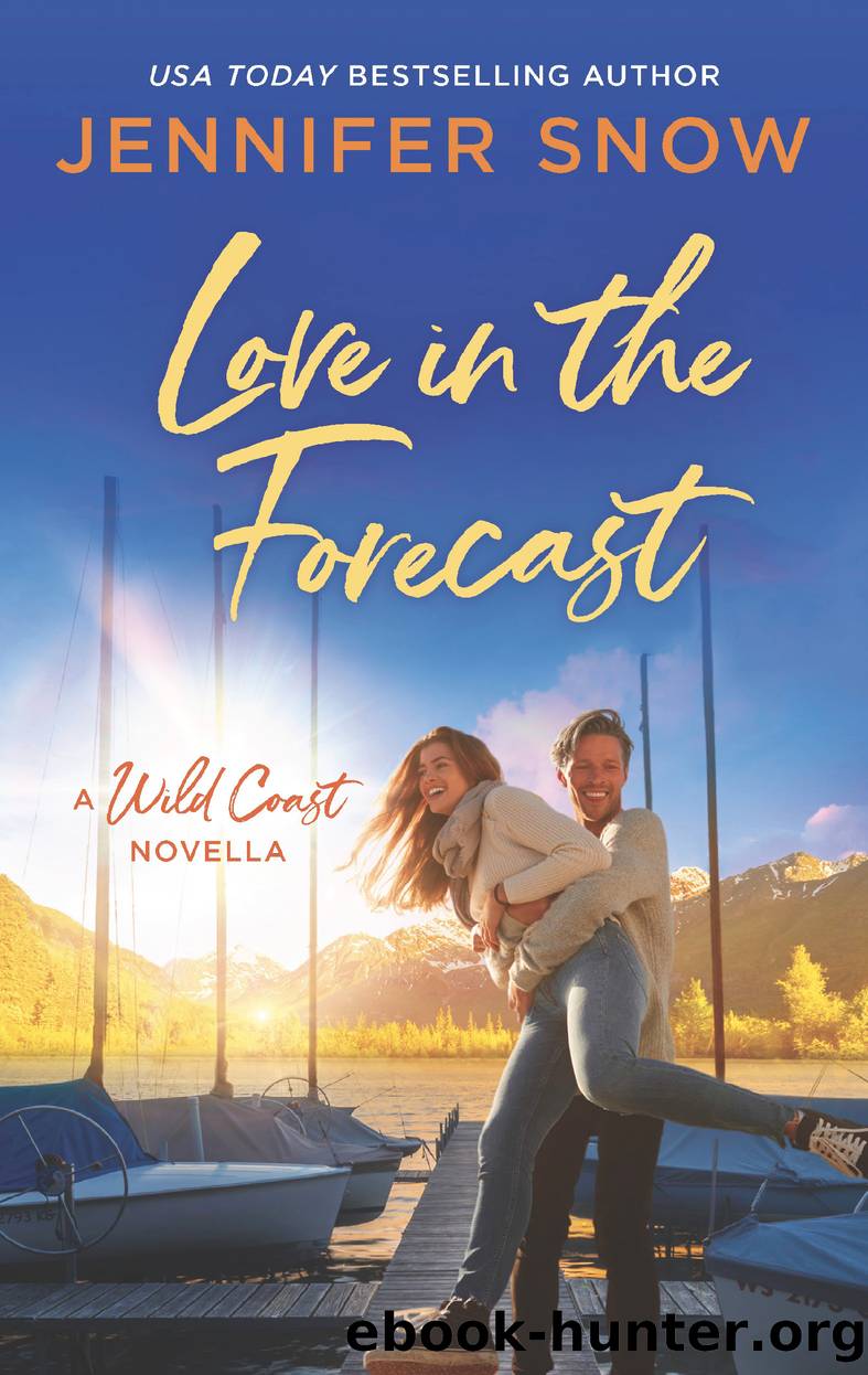 Love in the Forecast by Jennifer Snow