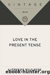 Love in the Present Tense by Hyde Catherine Ryan