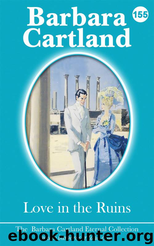 Love in the Ruins by Barbara Cartland