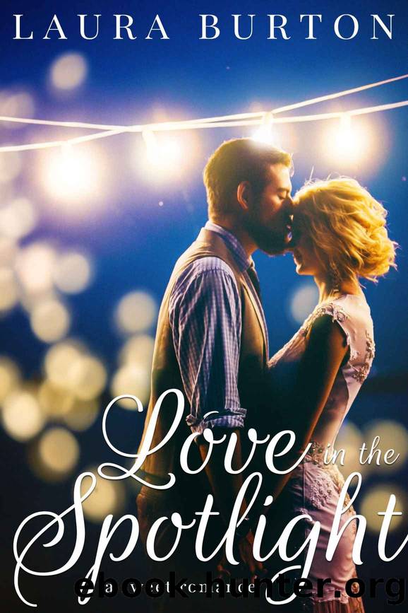 Love in the Spotlight by Laura Burton