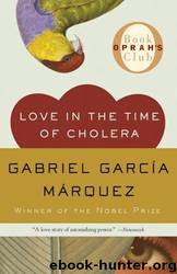 Love in the Time of Cholera (Oprah's Book Club) by Gabriel Garcia Marquez