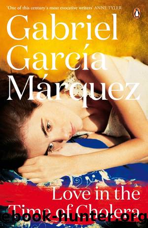 Love in the Time of Cholera by Gabriel García Márquez & Edith Grossman