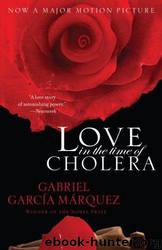 Love in the Time of Cholera by Gabriel García Márquez