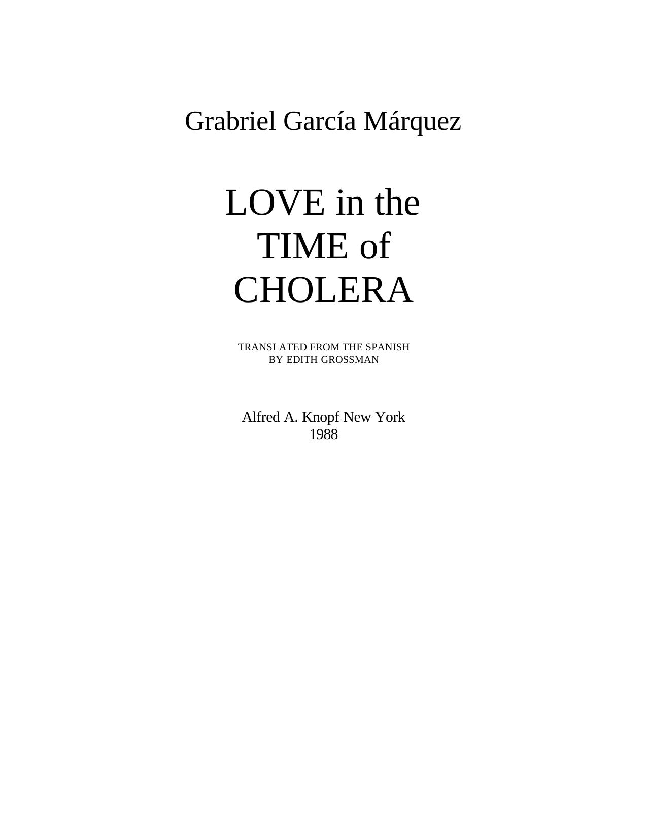 Love in the Time of Cholera by Gabriel Garcia Marquez