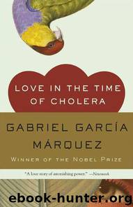 Love in the Time of Cholera by Márquez Gabriel García