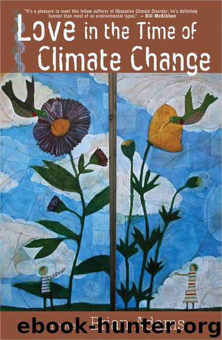 Love in the Time of Climate Change by Brian Adams