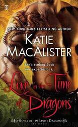 Love in the Time of Dragons (LD1) by MacAlister Katie