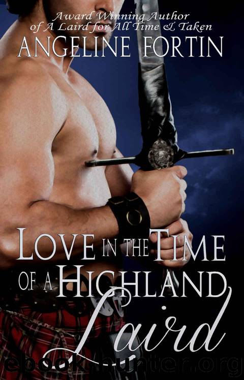 Love in the Time of a Highland Laird (A Laird for All Time Book 3) by Angeline Fortin
