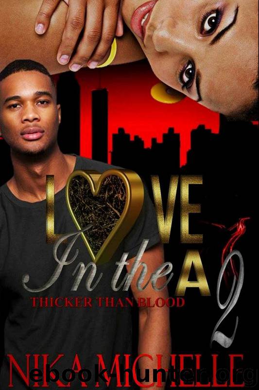 Love in the a 2 : Thicker Than Blood by Nika Michelle