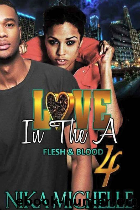 Love in the a 4: Flesh and Blood by Nika Michelle