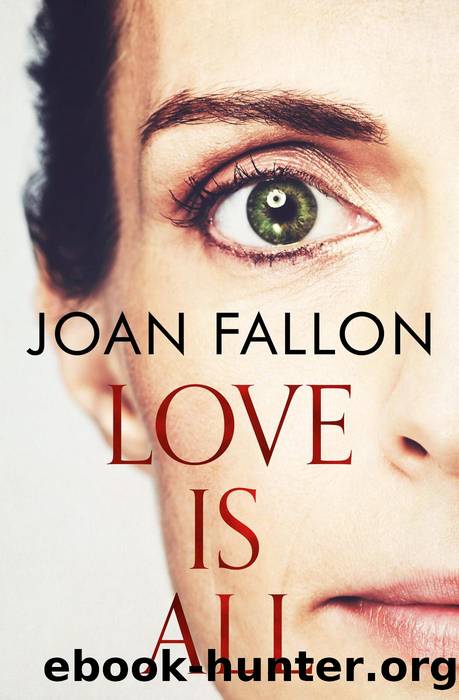 Love is All by JOAN FALLON