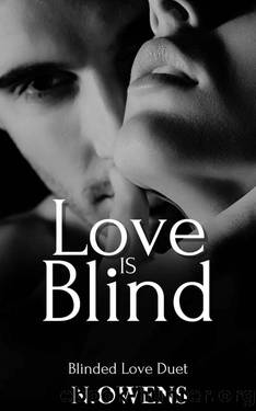 Love is Blind: Blinded Love Duet by N Owens