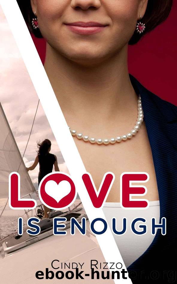 Love is Enough by Rizzo Cindy