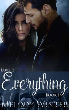 Love is Everything by Melody Winter