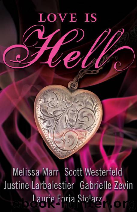 Love is Hell by Marr Melissa