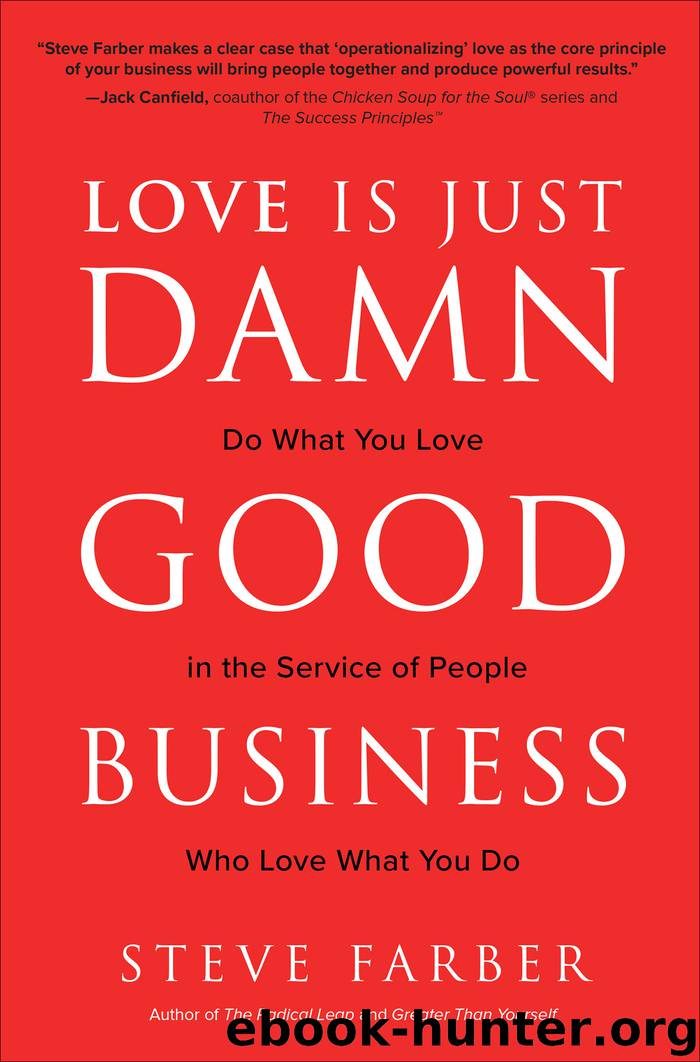 Love is Just Damn Good Business by Steve Farber