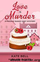 Love is Murder by Kate Bell