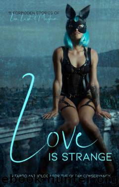 Love is Strange: A Taboo Anthology by unknow