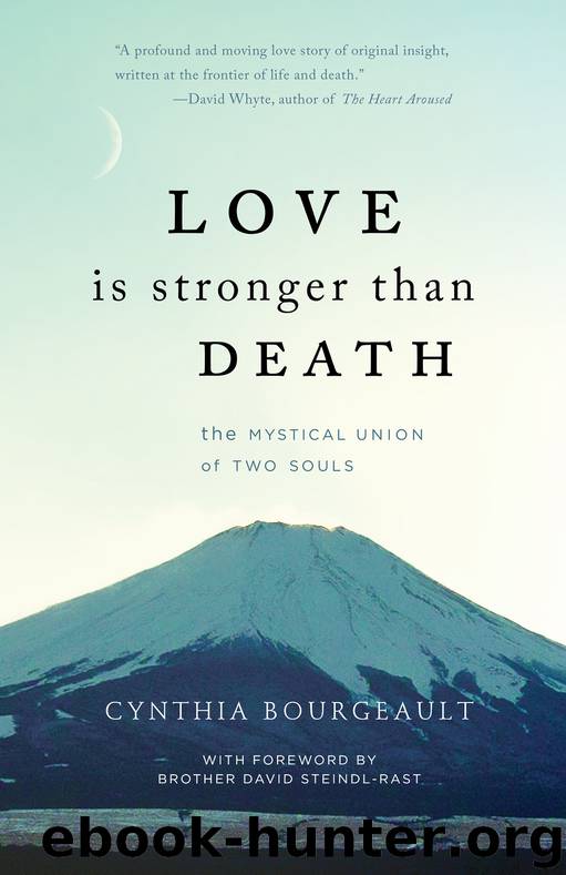 Love is Stronger than Death by Cynthia Bourgeault