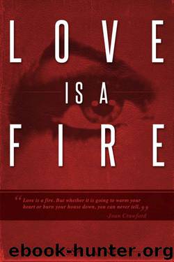 Love is a Fire by Lyssa Layne