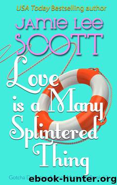 Love is a Many Splintered Thing by Jamie Lee Scott