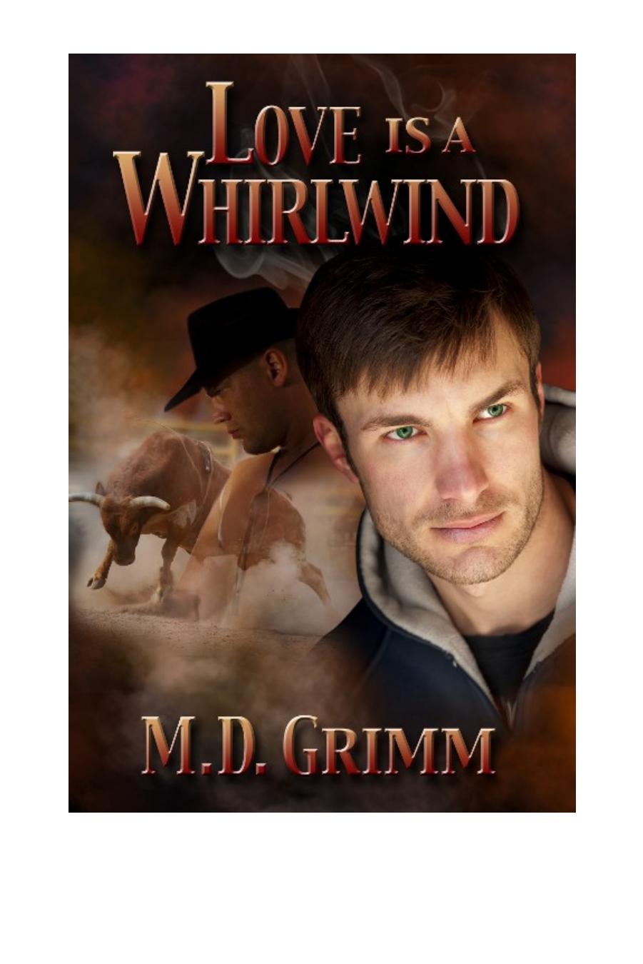 Love is a Whirlwind by M.D. Grimm