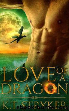 Love of A Dragon (Exalted Dragons Book 1) by K.T Stryker
