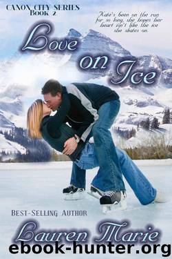 Love on Ice (Cannon City Series Book 2) by Lauren Marie