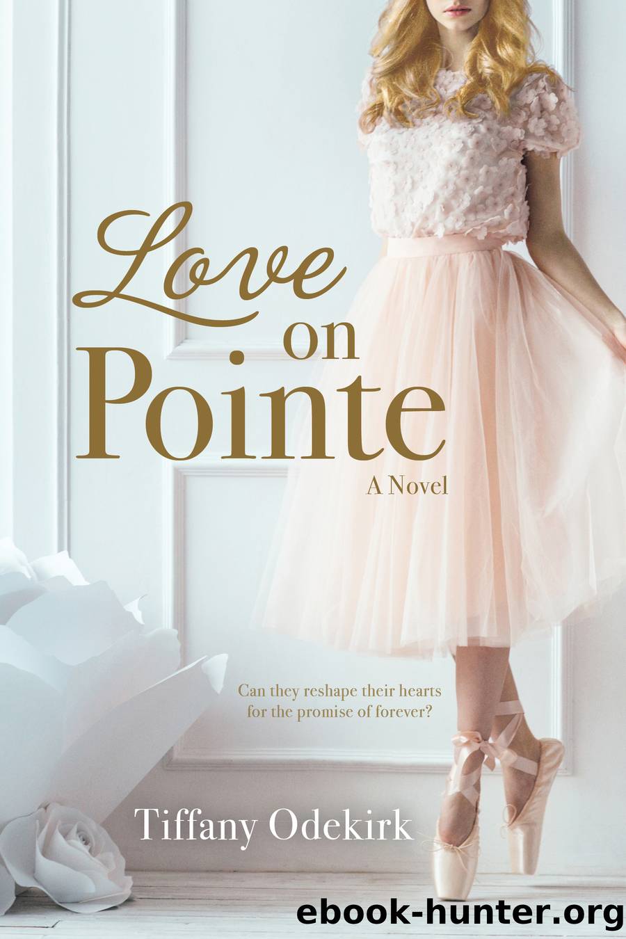 Love on Pointe by Tiffany Odekirk