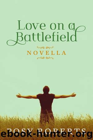 Love on a Battlefield by Posy Roberts