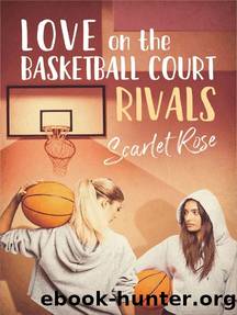 Love on the Basketball Court: Rivals by Scarlet Rose